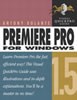 Adobe Premiere Pro 1.5 Visual QuickPro Guide Adobe Premiere Pro 1.5 Visual QuickPro Guide
