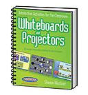 Interactive Whiteboards and Projectors