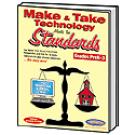 Make and Take Technology Meets the Standards: Grades PreK-3