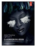 Adobe Lightroom 4 Classroom in a Book