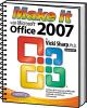 Make it with Microsoft Office 2007