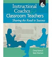 Instructional Coaches and Classroom Teachers: Sharing the Road to Success