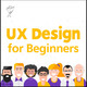 UX Design for Beginners 